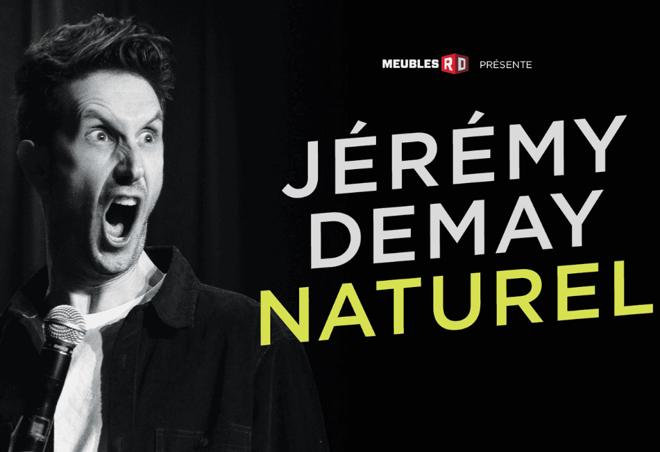 Spectacle de Jeremy Demay Naturel à Sainte-Thérèse