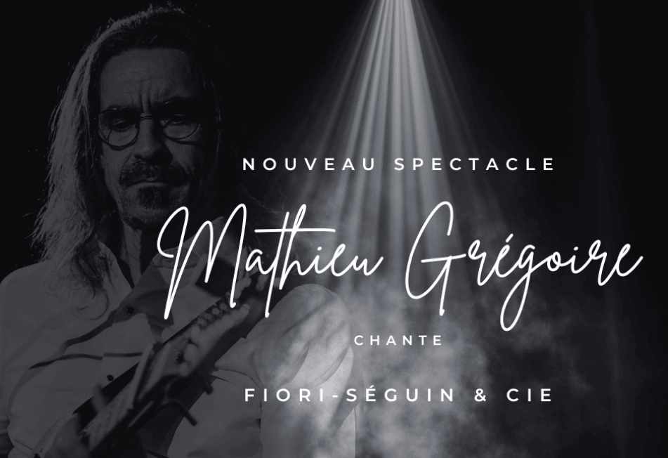 Mathieu Grégoire chante Fiori-Séguin & Cie à Sainte-Thérèse